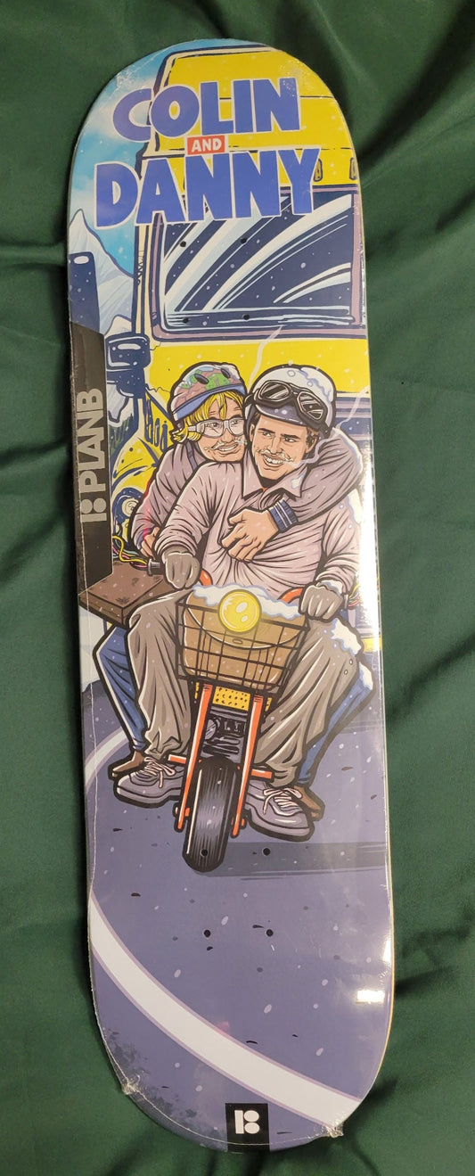 PLAN B DECK 8.25 COLIN & DANNY DUMB AND DUMBER